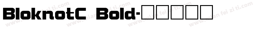 BloknotC Bold字体转换
